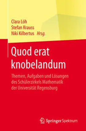 Löh / Krauss / Kilbertus |  Quod erat knobelandum | eBook | Sack Fachmedien
