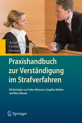 Sinn / Schößling |  Praxishandbuch zur Verständigung im Strafverfahren | Buch |  Sack Fachmedien