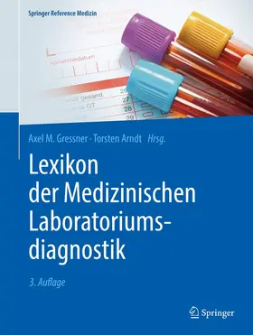 Gressner / Arndt |  Lexikon der Medizinischen Laboratoriumsdiagnostik | Buch |  Sack Fachmedien