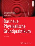 Eichler / Sahm / Kronfeldt |  Das neue Physikalische Grundpraktikum | Buch |  Sack Fachmedien