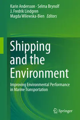 Andersson / Wilewska-Bien / Brynolf |  Shipping and the Environment | Buch |  Sack Fachmedien
