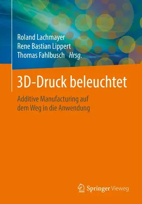 Lachmayer / Lippert / Fahlbusch | 3D-Druck beleuchtet | E-Book | www.sack.de