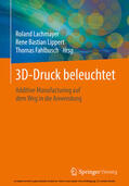 Lachmayer / Lippert / Fahlbusch |  3D-Druck beleuchtet | eBook | Sack Fachmedien