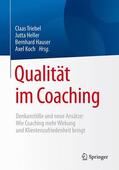 Triebel / Koch / Heller |  Qualität im Coaching | Buch |  Sack Fachmedien