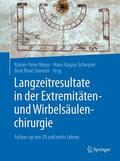 Meyer / Simmen / Schwyzer |  Langzeitresultate in der Extremitäten- und Wirbelsäulenchirurgie | Buch |  Sack Fachmedien