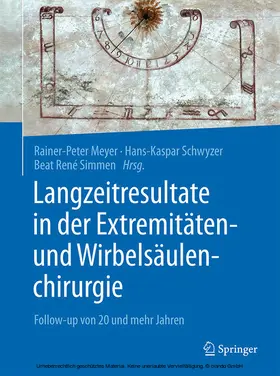 Meyer / Schwyzer / Simmen |  Langzeitresultate in der Extremitäten- und Wirbelsäulenchirurgie | eBook | Sack Fachmedien
