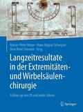 Meyer / Schwyzer / Simmen |  Langzeitresultate in der Extremitäten- und Wirbelsäulenchirurgie | eBook | Sack Fachmedien