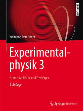 Demtröder | Experimentalphysik 3 | Buch | 978-3-662-49093-8 | sack.de