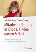 Hitzenberger / Schuett |  Mitarbeiterführung in Krippe, Kindergarten & Hort | Buch |  Sack Fachmedien