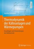 Dohmann |  Thermodynamik der Kälteanlagen und Wärmepumpen | Buch |  Sack Fachmedien