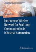 Trsek |  Isochronous Wireless Network for Real-time Communication in Industrial Automation | Buch |  Sack Fachmedien