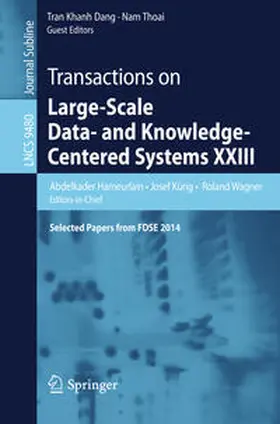 Hameurlain / Küng / Wagner |  Transactions on Large-Scale Data- and Knowledge-Centered Systems XXIII | eBook | Sack Fachmedien