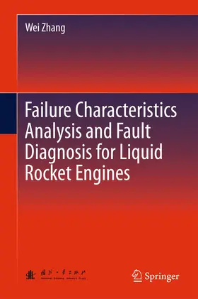 Zhang | Failure Characteristics Analysis and Fault Diagnosis for Liquid Rocket Engines | E-Book | sack.de