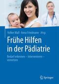 Friedmann / Mall |  Frühe Hilfen in der Pädiatrie | Buch |  Sack Fachmedien