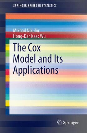 Wu / Nikulin | The Cox Model and Its Applications | Buch | 978-3-662-49331-1 | sack.de