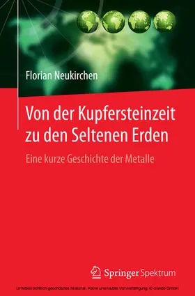 Neukirchen |  Von der Kupfersteinzeit zu den Seltenen Erden | eBook | Sack Fachmedien