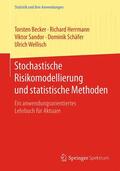 Becker / Herrmann / Wellisch |  Stochastische Risikomodellierung und statistische Methoden | Buch |  Sack Fachmedien