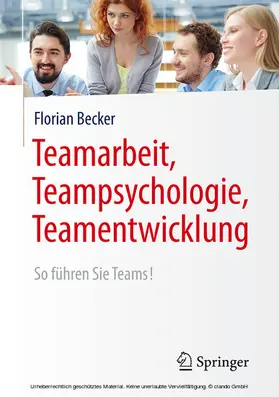 Becker | Teamarbeit, Teampsychologie, Teamentwicklung | E-Book | www.sack.de