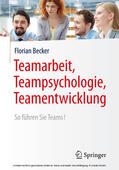Becker |  Teamarbeit, Teampsychologie, Teamentwicklung | eBook | Sack Fachmedien
