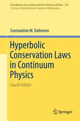 Dafermos |  Hyperbolic Conservation Laws in Continuum Physics | Buch |  Sack Fachmedien