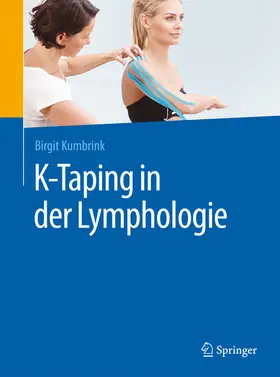 Kumbrink |  K-Taping in der Lymphologie | eBook | Sack Fachmedien