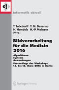 Tolxdorff / Deserno / Handels |  Bildverarbeitung für die Medizin 2016 | eBook | Sack Fachmedien