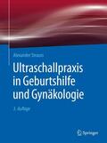 Strauss |  Ultraschallpraxis in Geburtshilfe und Gynäkologie | eBook | Sack Fachmedien