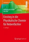 Bechmann / Bald |  Einstieg in die Physikalische Chemie für Nebenfächler | Buch |  Sack Fachmedien