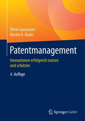 Gassmann / Bader |  Patentmanagement | Buch |  Sack Fachmedien