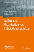 Schlattmann / Seibel |  Aufbau und Organisation von Entwicklungsprojekten | eBook | Sack Fachmedien