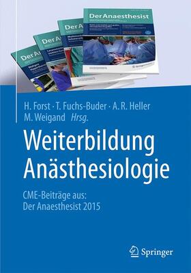 Forst / Fuchs-Buder / Heller |  Weiterbildung Anästhesiologie | Buch |  Sack Fachmedien