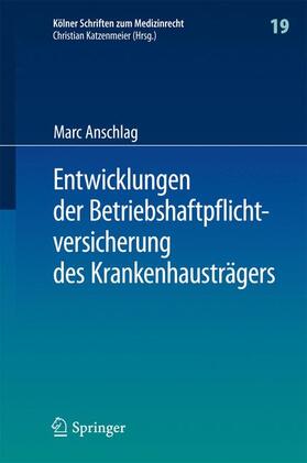 Anschlag | Anschlag, M: Entwickl. d. Betriebshaftpflichtversicherung | Buch | 978-3-662-49571-1 | sack.de