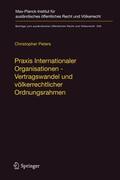 Peters |  Peters, C: Praxis Internationaler Organisationen | Buch |  Sack Fachmedien
