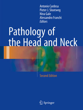 Cardesa / Slootweg / Gale | Pathology of the Head and Neck | E-Book | sack.de
