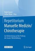 Kayser / Beyer |  Repetitorium Manuelle Medizin/Chirotherapie | Buch |  Sack Fachmedien