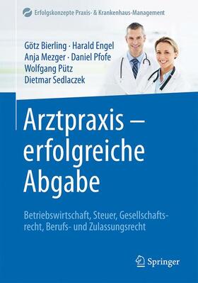 Bierling / Engel / Sedlaczek |  Arztpraxis - erfolgreiche Abgabe | Buch |  Sack Fachmedien
