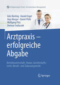 Bierling / Engel / Mezger |  Arztpraxis - erfolgreiche Abgabe | eBook | Sack Fachmedien