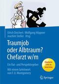 Deichert / Höppner / Steller |  Traumjob oder Albtraum - Chefarzt m/w | Buch |  Sack Fachmedien