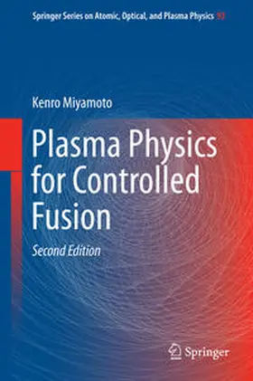 Miyamoto |  Plasma Physics for Controlled Fusion | Buch |  Sack Fachmedien