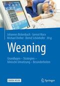 Bickenbach / Marx / Dreher |  Weaning | Buch |  Sack Fachmedien