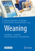 Bickenbach / Marx / Dreher |  Weaning | eBook | Sack Fachmedien