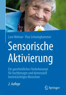 Schwinghammer / Wehner | Sensorische Aktivierung | Buch | 978-3-662-49798-2 | www.sack.de