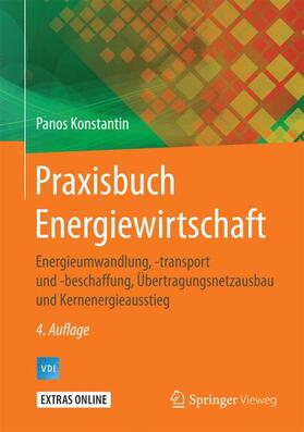 Konstantin | Konstantin, P: Praxisbuch Energiewirtschaft | Buch | 978-3-662-49822-4 | sack.de