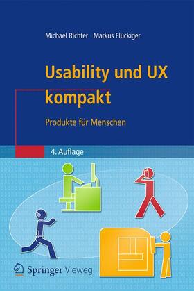 Flückiger / Richter | Usability und UX kompakt | Buch | 978-3-662-49827-9 | sack.de
