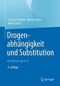 Poehlke / Heinz / Stöver |  Drogenabhängigkeit und Substitution - ein Glossar von A-Z | Buch |  Sack Fachmedien