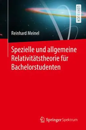 Meinel |  Spezielle und allgemeine Relativitätstheorie für Bachelorstudenten | eBook | Sack Fachmedien