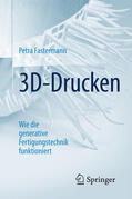 Fastermann |  3D-Drucken | eBook | Sack Fachmedien