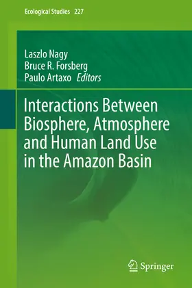 Nagy / Forsberg / Artaxo | Interactions Between Biosphere, Atmosphere and Human Land Use in the Amazon Basin | E-Book | sack.de