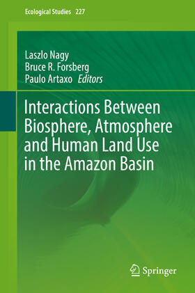 Nagy / Forsberg / Artaxo | Interactions Between Biosphere, Atmosphere and Human Land Use in the Amazon Basin | E-Book | sack.de