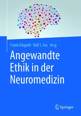 Erbguth / Jox |  Angewandte Ethik in der Neuromedizin | eBook | Sack Fachmedien